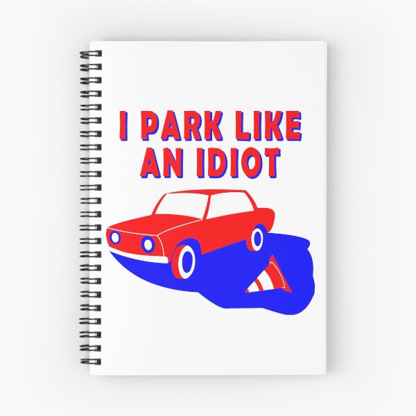 Item preview, I park like an Idiot colorful design designed and sold by Roy Store.