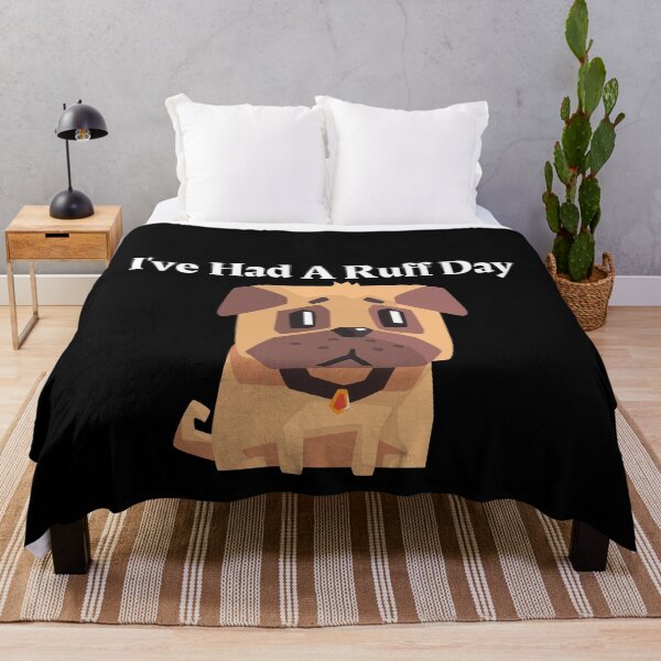 Item preview, I've Had A Ruff Day designed and sold by CeasarBratz.