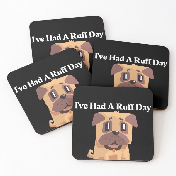 Item preview, I've Had A Ruff Day designed and sold by CeasarBratz.