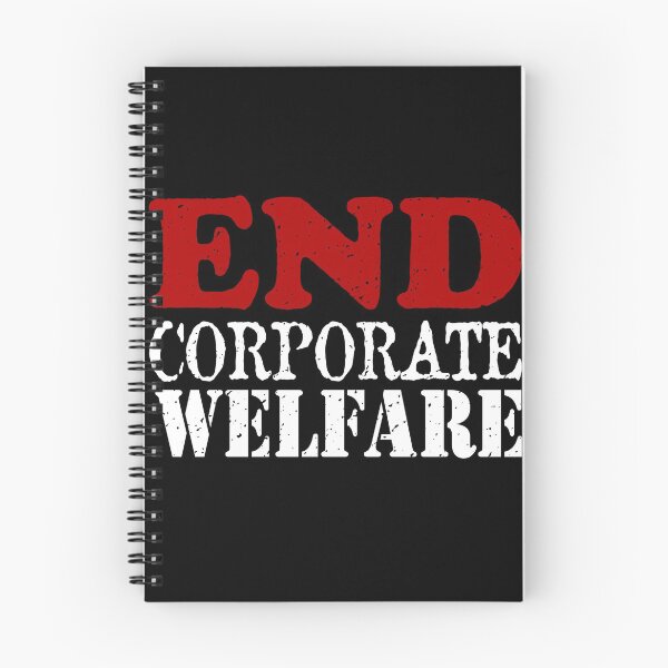 Item preview, End Corporate Welfare designed and sold by Throawaythemask.