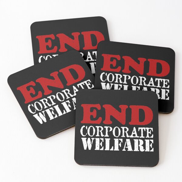 Item preview, End Corporate Welfare designed and sold by Throawaythemask.