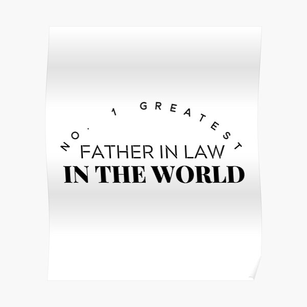 no-1-greatest-father-in-law-in-the-world-poster-for-sale-by