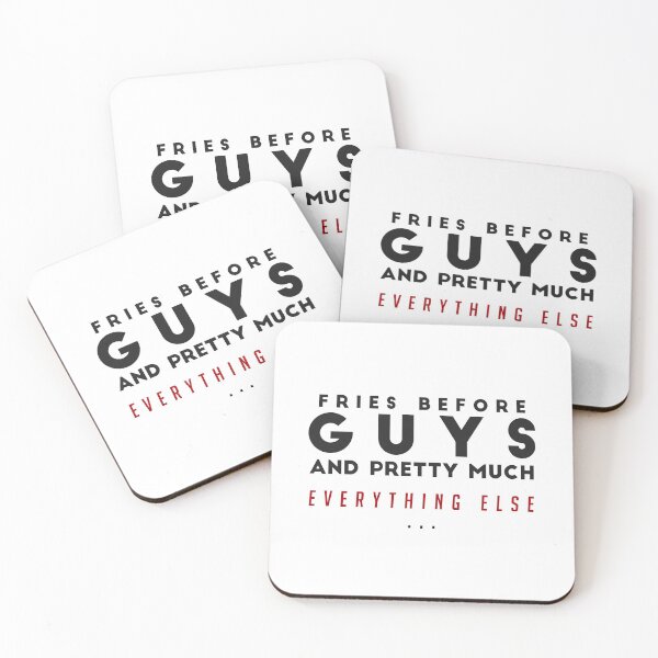 Item preview, FRIES BEFORE GUYS AND PRETTY MUCH EVERYTHING ELSE - funny FOOD quote french fries lover  designed and sold by Edgy DESIGNS.