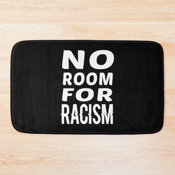 Item preview, No Room For Racism designed and sold by ayyoubdz.