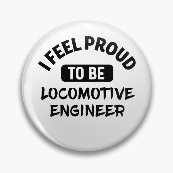 Item preview, I feel Proud to be locomotive engineer designed and sold by bumperapparels.