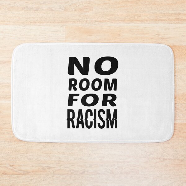Item preview, No Room For Racism designed and sold by ayyoubdz.