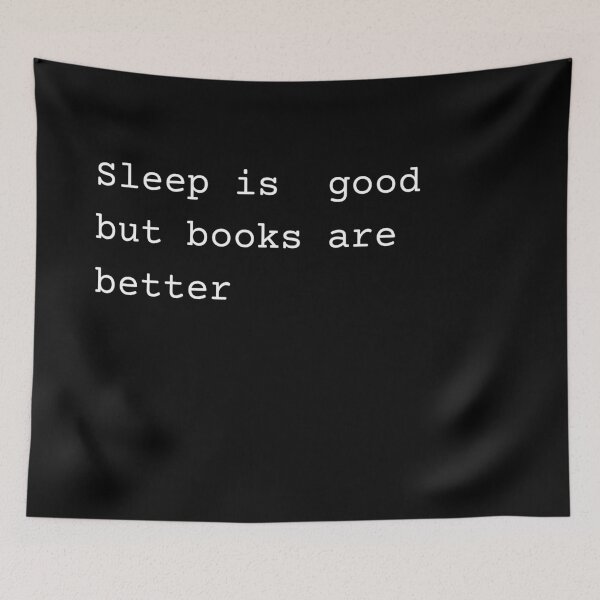 Item preview, Sleep is good but books are better designed and sold by Paperfly Studio.