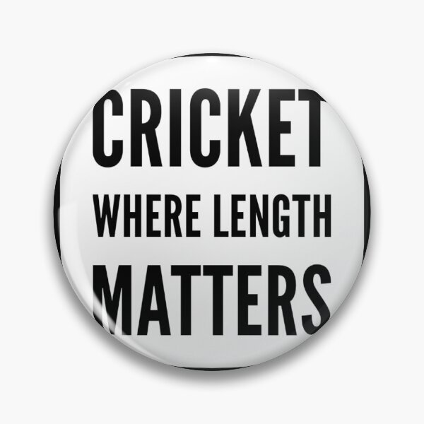 Item preview, Cricket Where Length Matters designed and sold by Match-Perfect-1.