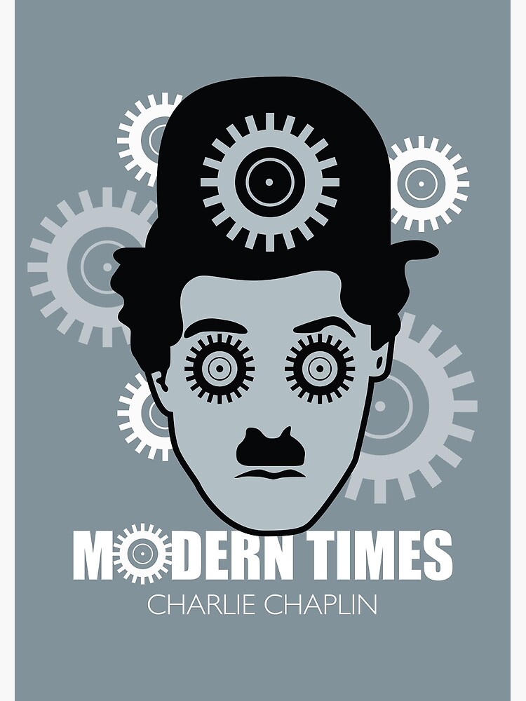 Modern Times - Alternative Movie Poster by MoviePosterBoy