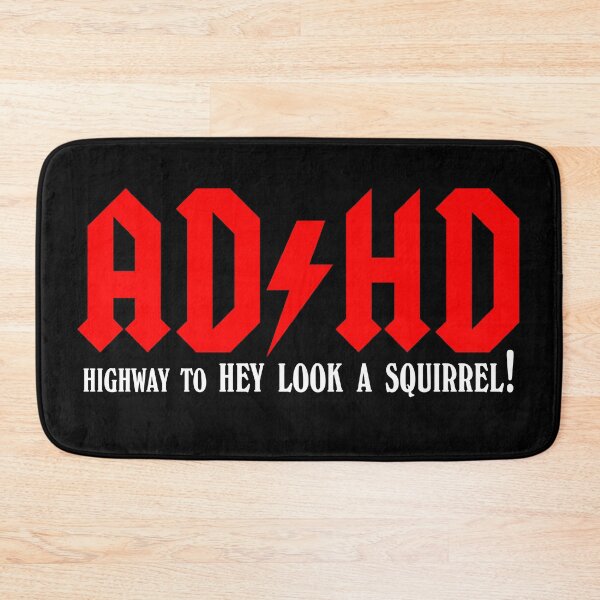 Item preview, ADHD Highway to Hey look a squirrel designed and sold by mariatorg.