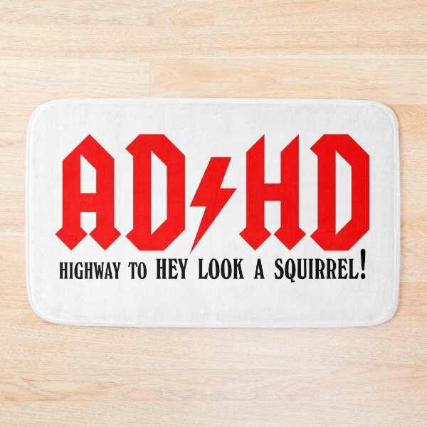 Item preview, ADHD Highway to Hey look a squirrel designed and sold by mariatorg.