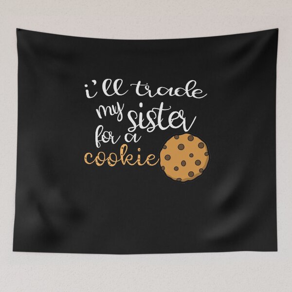 Item preview, I'll Trade My Sister For A Cookie unisex t-shirts  designed and sold by HIT Boutique.