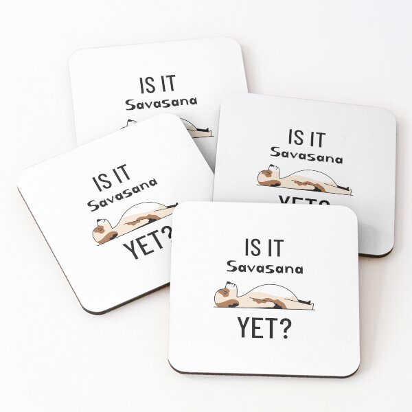 Item preview, Is It Savasana Yet? designed and sold by bloomby.