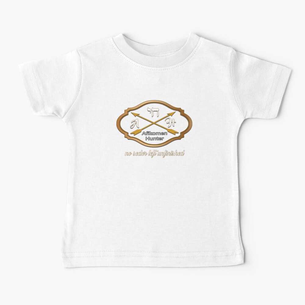 The Afikomen Hunter Passover Seder Dinner Find The Afikomen Hunter No Seder Left Unfinished Funny Sayings for Passover Baby T-Shirt
