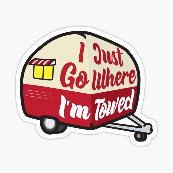 I Just Go Where I'm Towed (Red Variant) Sticker