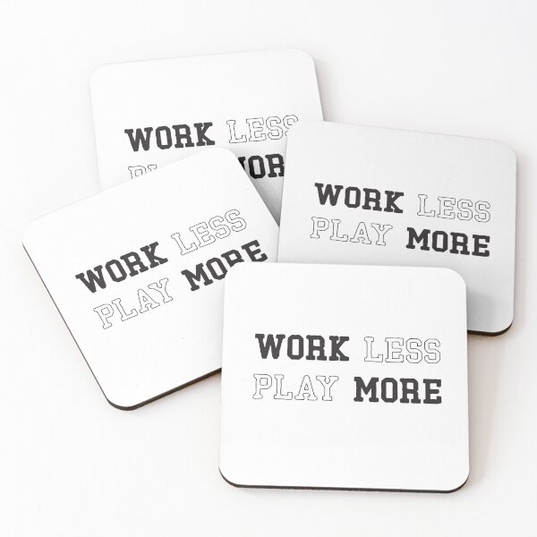 Item preview, Work Less Play More designed and sold by Arassa Design.