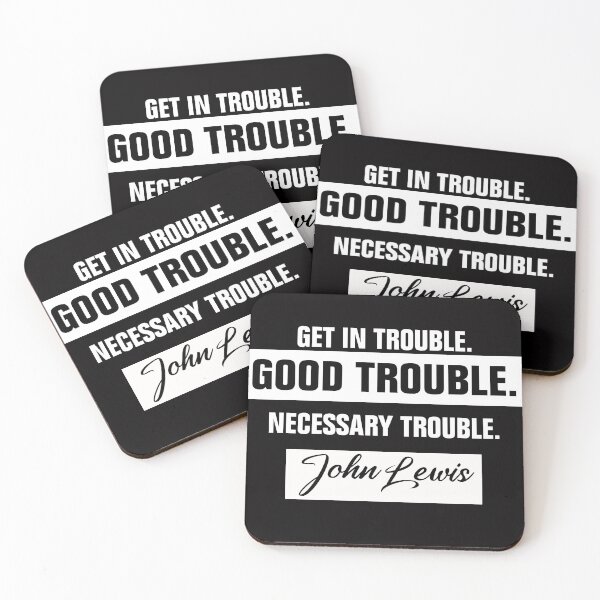 Item preview, Trouble Good Trouble Necessary Trouble John Lewis designed and sold by Andrea Lina.