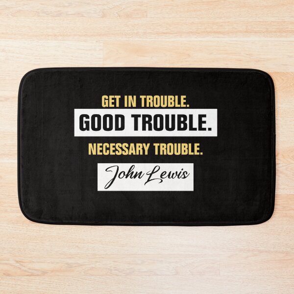 Item preview, get in trouble good trouble necessary trouble designed and sold by Andrea Lina.