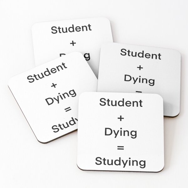 Item preview, Student + Dying = Sudying designed and sold by LinhlyHarwell13.