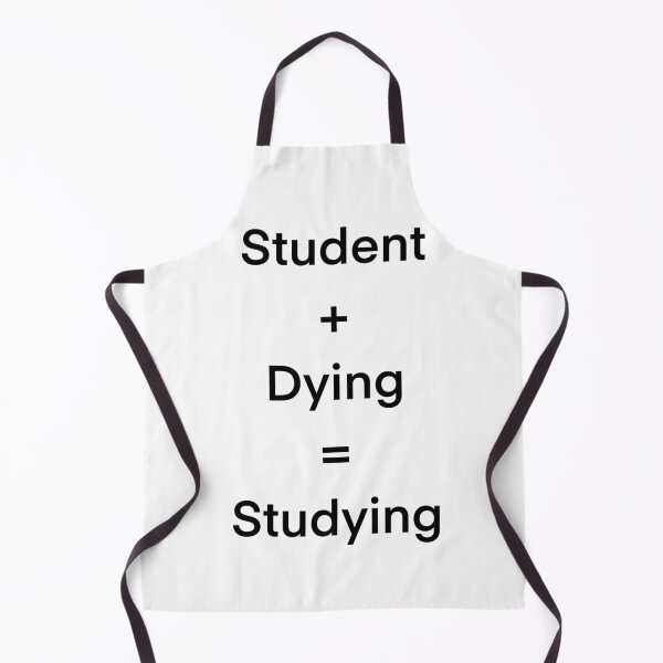 Item preview, Student + Dying = Sudying designed and sold by LinhlyHarwell13.