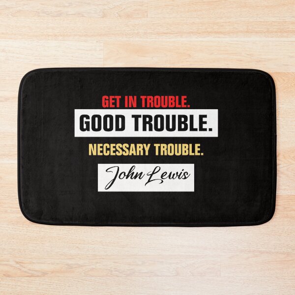 Item preview, get in trouble good trouble necessary trouble designed and sold by Andrea Lina.