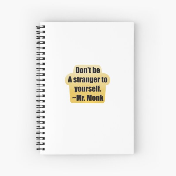 Don’t be a stranger to yourself Spiral Notebook