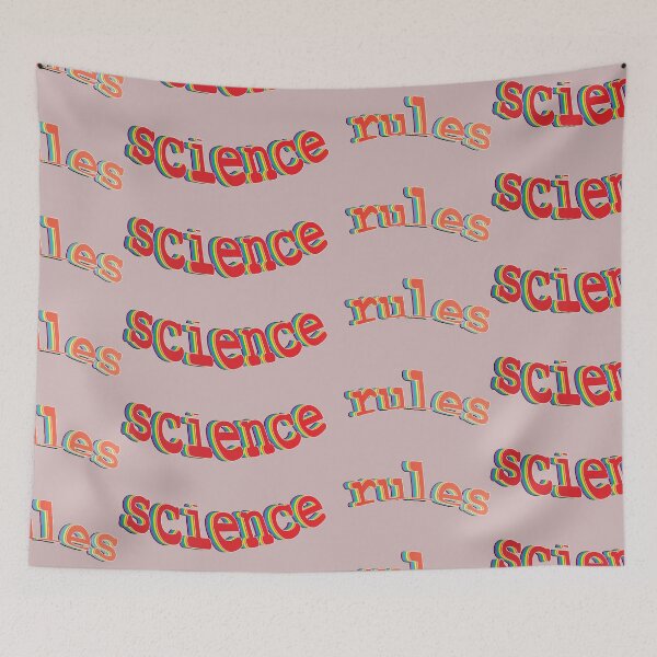 Item preview, science rules *in Bill Nye the science guy voice* designed and sold by Sarah Bowers.