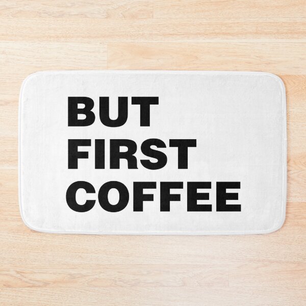 Item preview, But First Coffee designed and sold by Tobe Fonseca®.