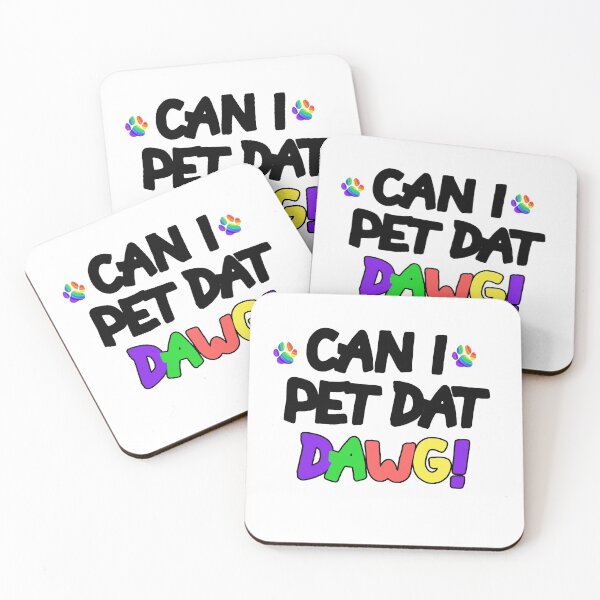 Item preview, Can I Pet Dat Dawg Funny Can I Pet That Dog Shirt designed and sold by MillanMarketing.