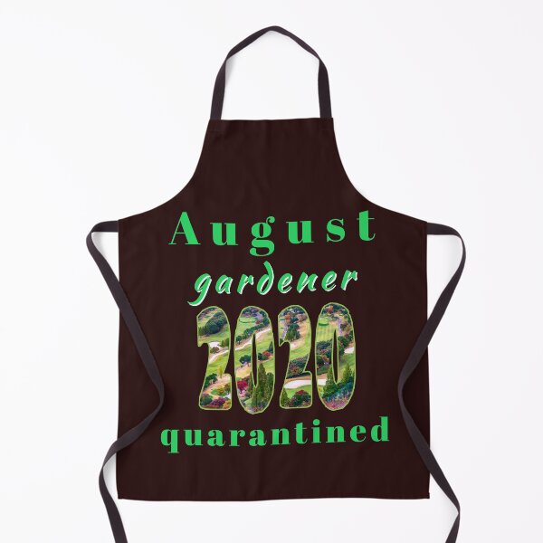 Item preview, August gardener, 2020, quarantined designed and sold by doctors-apparel.