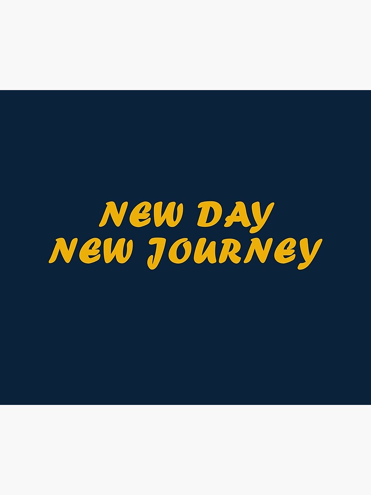"new day new journey motivational quote" Poster by itsmoe Redbubble