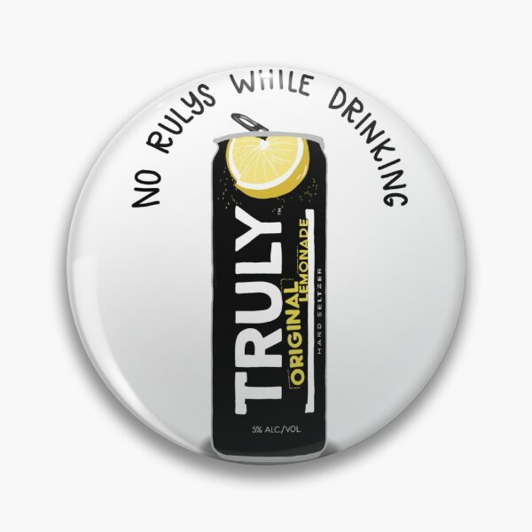 Item preview, No Rulys While Drinking Truly designed and sold by shannon perkins.