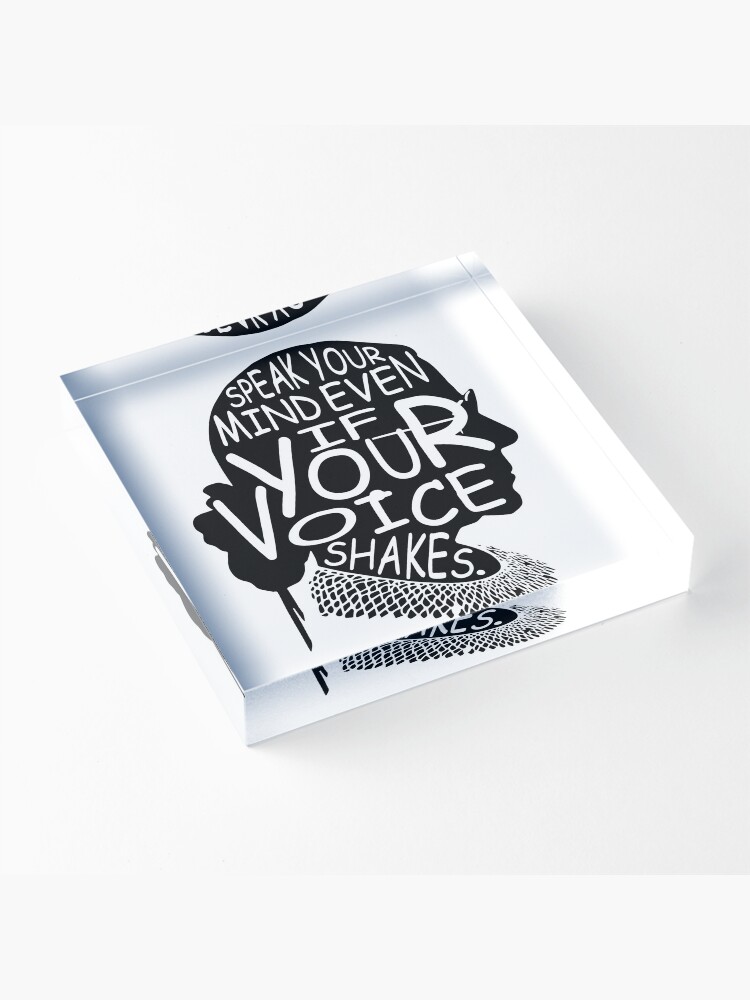 Alternate view of Ruth Bader Ginsburg Speak Your Mind Even If Your Voice Shakes Acrylic Block