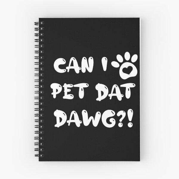 Item preview, Can I Pet Dat Dawg designed and sold by oussama-afs.