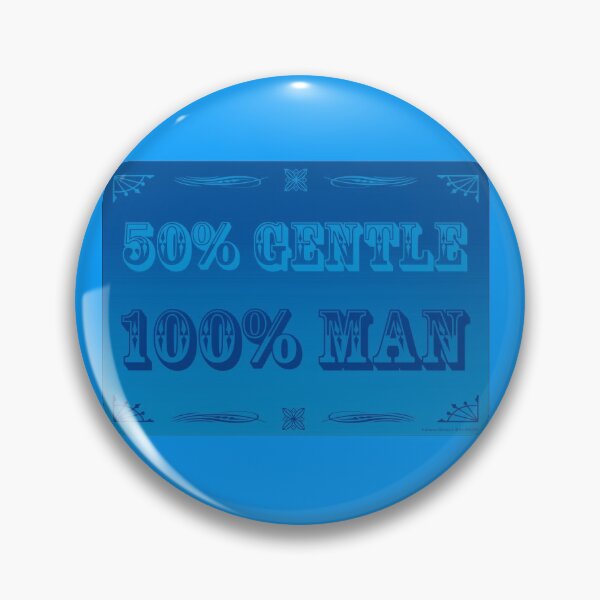 Item preview, 50% Gentle - 100 % Man - Katharina Bloome designed and sold by Hell-Prints.