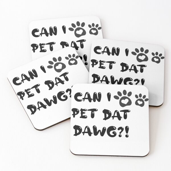 Item preview, Can I Pet Dat Dawg designed and sold by oussama-afs.
