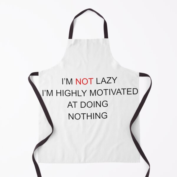 Item preview, I'm not lazy I'm highly Motivated at doing nothing designed and sold by gimhan.