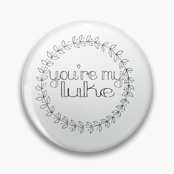Item preview, You're My Luke designed and sold by LettuceLeaf.