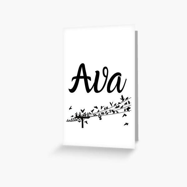 Ava Name Greeting Cards | Redbubble