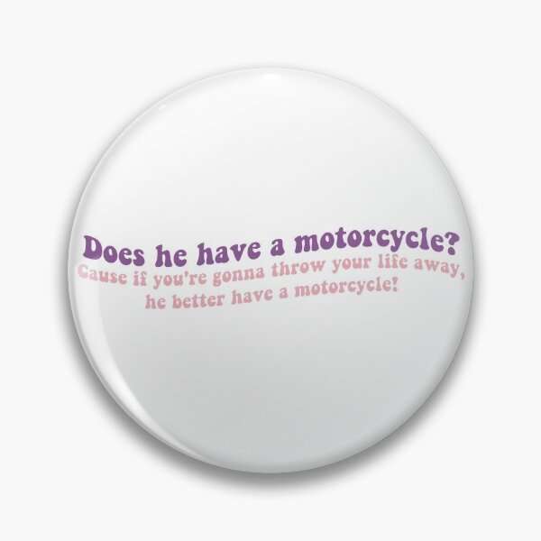 Item preview, He Better Have a Motorcycle designed and sold by Libby :).