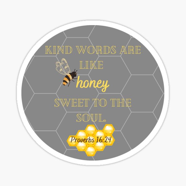 Proverbs 16:24 bible verse Sticker