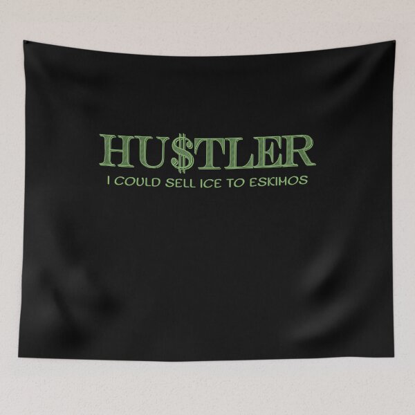 Item preview, HU$TLER (HUSTLER): I COULD SELL ICE TO ESKIMOS designed and sold by Encrypted Colors .