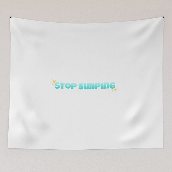 Item preview, stop simping designed and sold by emilee1203.
