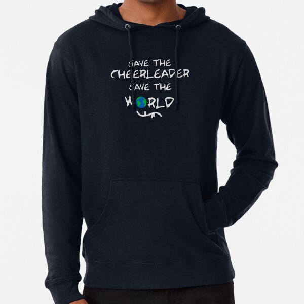 Heroes Save the cheerleader. Save the world. Lightweight Hoodie for Sale by cammie55 Redbubble