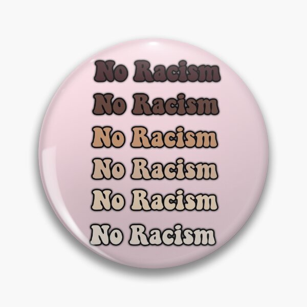 Item preview, No racism designed and sold by Jennyaesthetic.