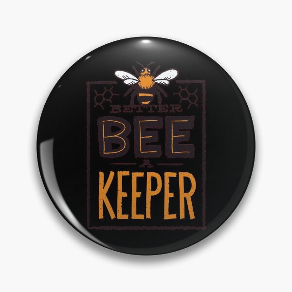 Item preview, better bee a keeper  designed and sold by pirminio.