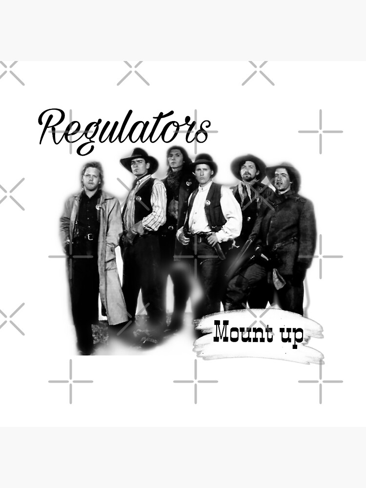 "Regulators mount up" Poster for Sale by DevineDesigns1 Redbubble