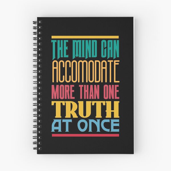 Item preview, The Mind Can Accommodate More Than One Truth At Once designed and sold by ArtofDissent.