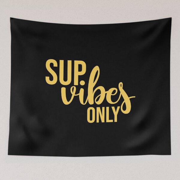 Item preview, Sup Vibes Only Stand up paddle Lover SUP Paddleboard Gift designed and sold by GikaDesigns.