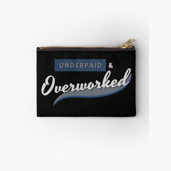 Item preview, Underpaid & Overworked designed and sold by Mandy Kay.